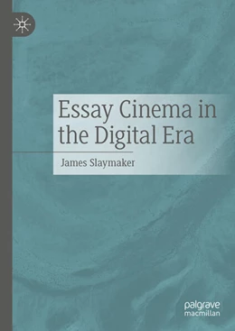 Abbildung von Slaymaker | Essay Cinema in the Digital Era | 1. Auflage | 2024 | beck-shop.de