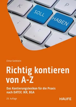 Abbildung von Goldstein | Richtig kontieren von A-Z | 29. Auflage | 2025 | beck-shop.de