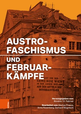 Abbildung von Bündnis 12. Februar | Austrofaschismus und Februarkämpfe | 1. Auflage | 2025 | beck-shop.de