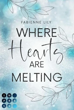 Abbildung von Lily | Where Hearts Are Melting | 1. Auflage | 2025 | beck-shop.de