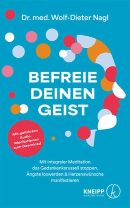 Abbildung von Nagl | Befreie deinen Geist | 1. Auflage | 2025 | beck-shop.de