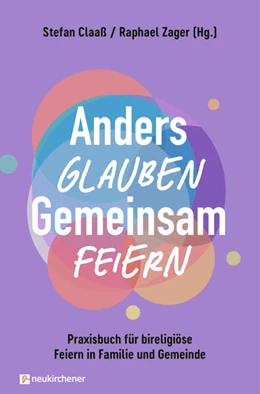 Abbildung von Claaß / Zager | Anders glauben. Gemeinsam feiern | 1. Auflage | 2025 | beck-shop.de