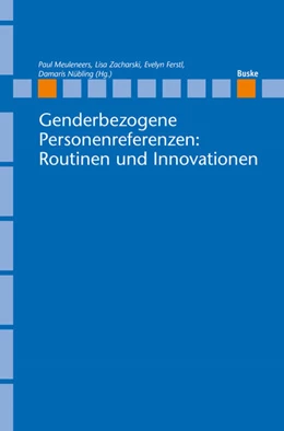 Abbildung von Meuleneers / Zacharski | Genderbezogene Personenreferenzen: Routinen und Innovationen | 1. Auflage | 2025 | beck-shop.de