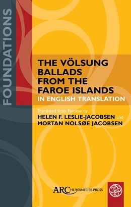 Abbildung von The Völsung Ballads from the Faroe Islands in English Translation | 1. Auflage | 2025 | beck-shop.de