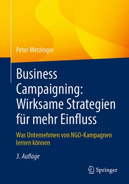 Abbildung von Metzinger | Business Campaigning: Wirksame Strategien für mehr Einfluss | 3. Auflage | 2024 | beck-shop.de