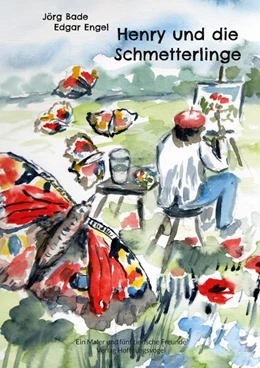 Abbildung von Bade / Engel | Henry und die Schmetterlinge | 1. Auflage | 2024 | beck-shop.de