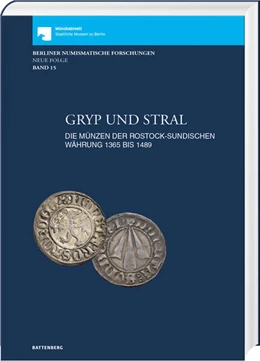 Abbildung von Morlang / Kunzel | Gryp und Stral. Die Münzen der rostock-sundischen Währung 1365 bis 1489. Mit Beiträgen zur Münz- und Geldgeschichte von Gerald Stefka und Markus Leukardt | 1. Auflage | 2024 | beck-shop.de