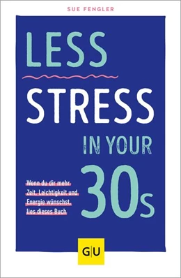 Abbildung von Fengler | Less Stress In Your 30s | 1. Auflage | 2025 | beck-shop.de