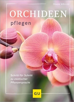 Abbildung von Röllke | Orchideen pflegen | 1. Auflage | 2025 | beck-shop.de