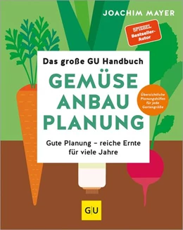 Abbildung von Mayer | Das große GU Handbuch Gemüse-Anbauplanung | 1. Auflage | 2025 | beck-shop.de