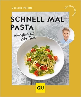 Abbildung von Poletto | Schnell mal Pasta | 1. Auflage | 2025 | beck-shop.de