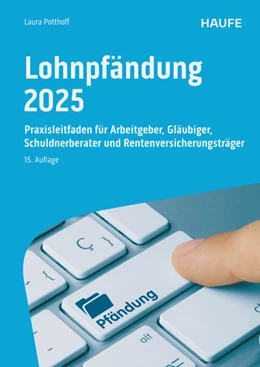 Abbildung von Potthoff | Lohnpfändung 2025 | 15. Auflage | 2025 | beck-shop.de