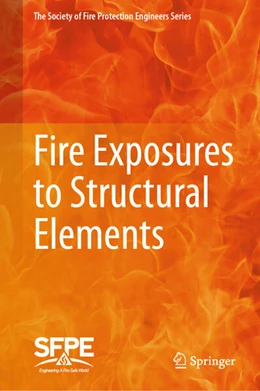 Abbildung von Fire Protection Engineers | Fire Exposures to Structural Elements | 1. Auflage | 2024 | beck-shop.de