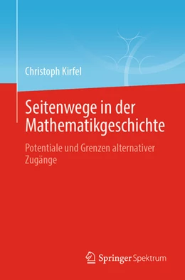 Abbildung von Kirfel | Seitenwege in der Mathematikgeschichte | 1. Auflage | 2024 | beck-shop.de