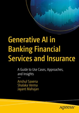 Abbildung von Saxena / Verma | Generative AI in Banking Financial Services and Insurance | 1. Auflage | 2024 | beck-shop.de