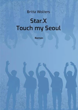 Abbildung von Wolters | Star.X - Touch my Seoul | 1. Auflage | 2024 | beck-shop.de