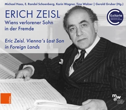 Abbildung von Haas / Gruber | Erich Zeisl. Wiens verlorener Sohn in der Fremde | 1. Auflage | 2025 | beck-shop.de