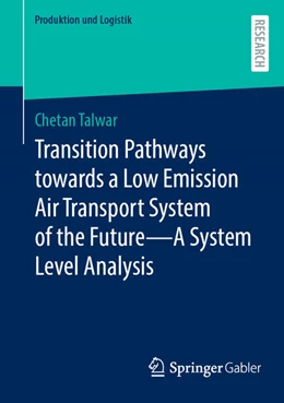 Abbildung von Talwar | Transition Pathways towards a Low Emission Air Transport System of the Future - A System Level Analysis | 1. Auflage | 2024 | beck-shop.de