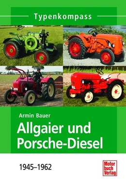 Abbildung von Bauer | Allgaier und Porsche-Diesel | 1. Auflage | 2024 | beck-shop.de