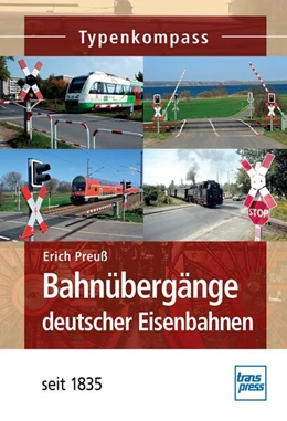 Abbildung von Preuß | Bahnübergänge deutscher Eisenbahnen | 1. Auflage | 2024 | beck-shop.de