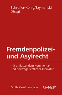 Abbildung von Schrefler-König / Szymanski | Fremdenpolizei- und Asylrecht | 1. Auflage | 2024 | 71 | beck-shop.de