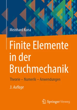 Abbildung von Kuna | Finite Elemente in der Bruchmechanik | 3. Auflage | 2024 | beck-shop.de