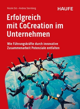 Abbildung von Ost / Sternberg | Erfolgreich mit CoCreation im Unternehmen | 1. Auflage | 2025 | beck-shop.de