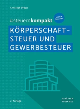 Abbildung von Dräger | #steuernkompakt Körperschaftsteuer und Gewerbesteuer | 2. Auflage | 2025 | beck-shop.de