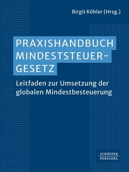 Abbildung von Köhler | Praxishandbuch Mindeststeuergesetz | 1. Auflage | 2025 | beck-shop.de