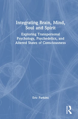 Abbildung von Parkins | Integrating Brain, Mind, Soul, and Spirit | 1. Auflage | 2025 | beck-shop.de