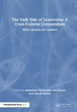 Abbildung von Oyewunmi / Owens | The Dark Side of Leadership: A Cross-Cultural Compendium | 1. Auflage | 2025 | beck-shop.de