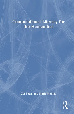 Abbildung von Melnik / Segal | Computational Literacy for the Humanities | 1. Auflage | 2025 | beck-shop.de