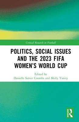 Abbildung von Sarver Coombs / Yanity | Politics, Social Issues and the 2023 FIFA Women's World Cup | 1. Auflage | 2025 | beck-shop.de