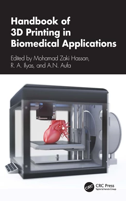 Abbildung von Aufa / Zaki Hassan | Handbook of 3D Printing in Biomedical Applications | 1. Auflage | 2025 | beck-shop.de