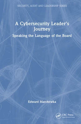 Abbildung von Marchewka | A Cybersecurity Leader's Journey | 1. Auflage | 2025 | beck-shop.de