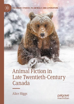 Abbildung von Higgs | Animal Fiction in Late Twentieth-Century Canada | 1. Auflage | 2024 | beck-shop.de