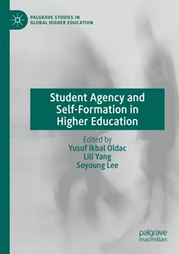 Abbildung von Oldac / Lee | Student Agency and Self-Formation in Higher Education | 1. Auflage | 2024 | beck-shop.de