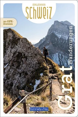 Abbildung von Kümmerly+Frey Erlebnis Schweiz Gratwanderungen - Wanderführer | 1. Auflage | 2025 | beck-shop.de