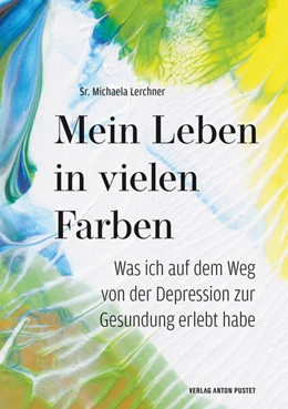 Abbildung von Lerchner | Mein Leben in vielen Farben | 1. Auflage | 2025 | beck-shop.de