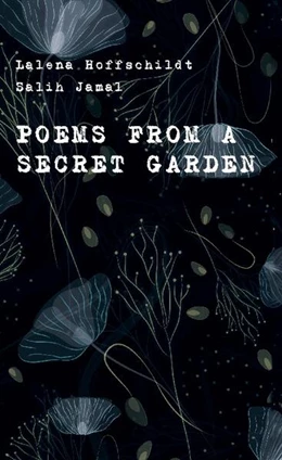 Abbildung von Hoffschildt / Jamal | Poems from a secret garden | 1. Auflage | 2024 | beck-shop.de
