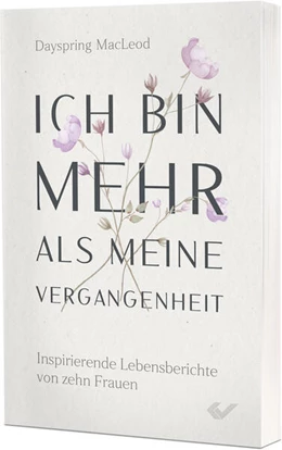 Abbildung von McLeod | Ich bin mehr als meine Vergangenheit | 1. Auflage | 2025 | beck-shop.de
