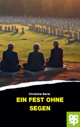 Abbildung von Baral | Ein Fest ohne Segen | 1. Auflage | 2025 | beck-shop.de