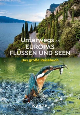 Abbildung von Verlag | KUNTH Unterwegs an Europas Flüssen und Seen | 1. Auflage | 2025 | beck-shop.de