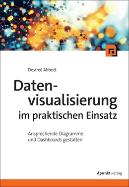Abbildung von Abbott | Datenvisualisierung im praktischen Einsatz | 1. Auflage | 2025 | beck-shop.de