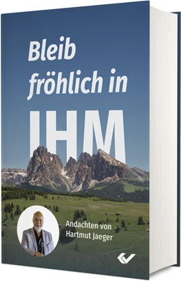 Abbildung von Jaeger | Bleib fröhlich in IHM | 1. Auflage | 2024 | beck-shop.de