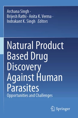 Abbildung von Singh / Verma | Natural Product Based Drug Discovery Against Human Parasites | 1. Auflage | 2024 | beck-shop.de