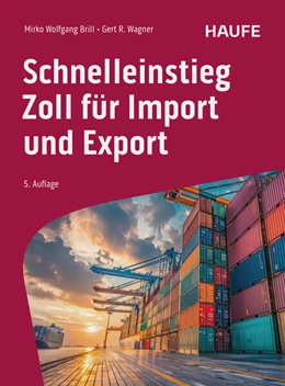 Abbildung von Brill / Wagner | Schnelleinstieg Zoll für Import und Export | 5. Auflage | 2025 | beck-shop.de