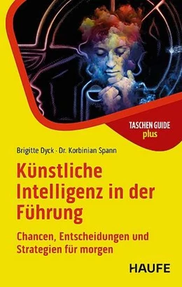 Abbildung von Dyck / Spann | Künstliche Intelligenz in der Führung | 1. Auflage | 2025 | beck-shop.de