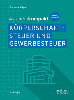 Abbildung von Dräger | Körperschaftsteuer und Gewerbesteuer | 2. Auflage | 2025 | beck-shop.de