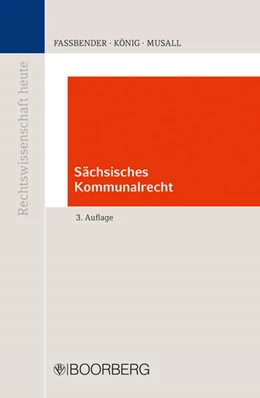 Abbildung von Faßbender / König | Sächsisches Kommunalrecht | 3. Auflage | 2024 | beck-shop.de